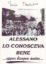Immagine di Alessano lo conosceva bene.. eppur bisognava andare (Poesie)